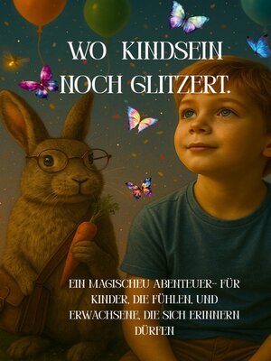 cover image of Wo Kindsein noch glitzert